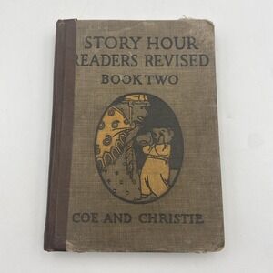 Antique Story Hour Readers Revised Book Two Illustrated HC 1920s